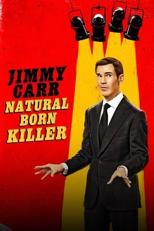Regarder Jimmy Carr: Natural Born Killer en streaming complet