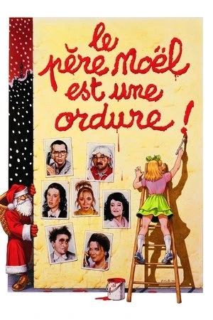 Regarder Le père Noël est une ordure en streaming complet