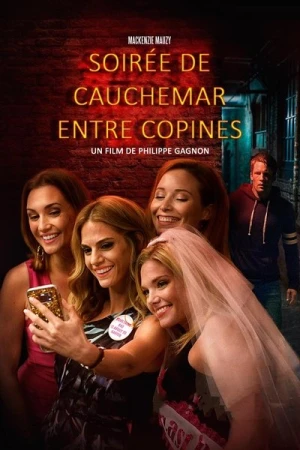 Regarder Soirée de cauchemar entre copines en streaming complet