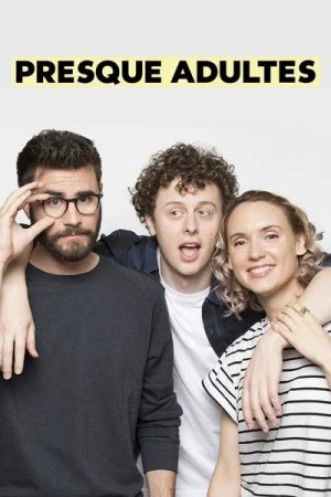  Presque adultes - Saison 1 affiche 