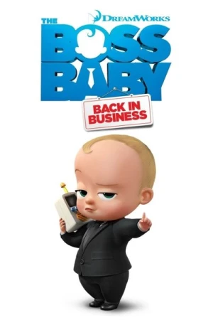  Baby Boss : Les affaires reprennent (The Boss Baby: Back in Business) - Saison 1 affiche 