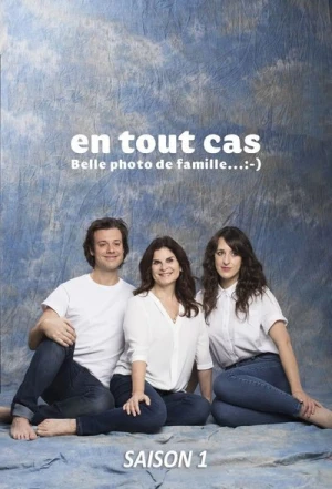  En tout cas - Saison 1 affiche 