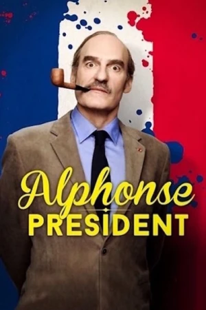  Alphonse Président - Saison 1 affiche 