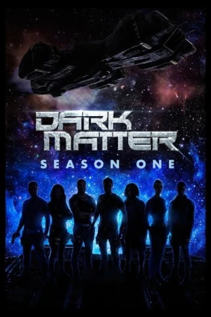  Dark Matter - Saison 1 affiche 