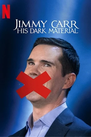 Regarder Jimmy Carr: His Dark Material en streaming complet