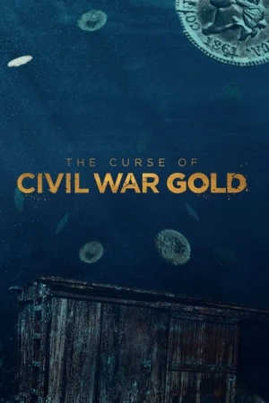  The Curse of Civil War Gold  - Saison 1 affiche 