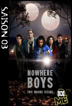  Nowhere Boys : entre deux mondes - Saison 3 affiche 