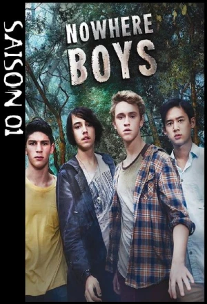  Nowhere Boys : entre deux mondes - Saison 1 affiche 
