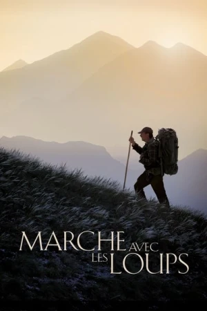 Regarder Marche avec les loups en streaming complet